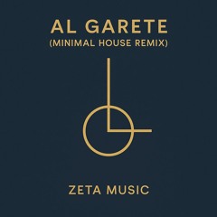 al garete REMIX ZETA Minimal House Remix