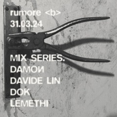 mix series::/Lemethi_rumoreb_31_03_24.