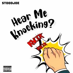 Stoodjoe - Hear Me Knocking
