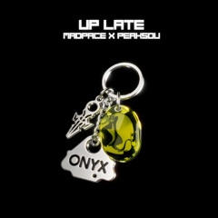 Madpace & Peaksou - UP LATE