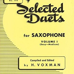 [Download] KINDLE 📒 Selected Duets for Saxophone, Vol. 1: Easy to Medium (Rubank Edu