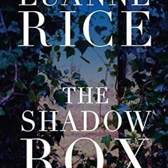 Get PDF EBOOK EPUB KINDLE The Shadow Box by  Luanne Rice 📪