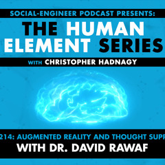 Ep. 214 - Human Element Series - Augmented Reality and Thought Suppression with Dr. David Rawaf REPLAY (Original Air Date: June 12, 2023)