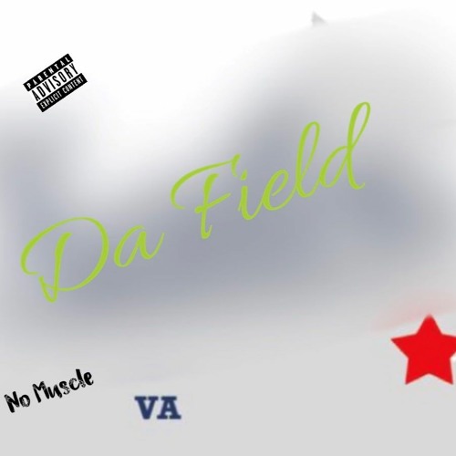 No Muscle (Da Field: Str8 Thru)