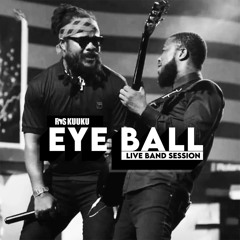 Eye Ball (Live Band Session)