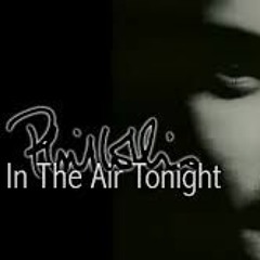 IN THE AIR TONIGHT(tribute To PHIL COLLINS Progressiveacidtechno RmX)