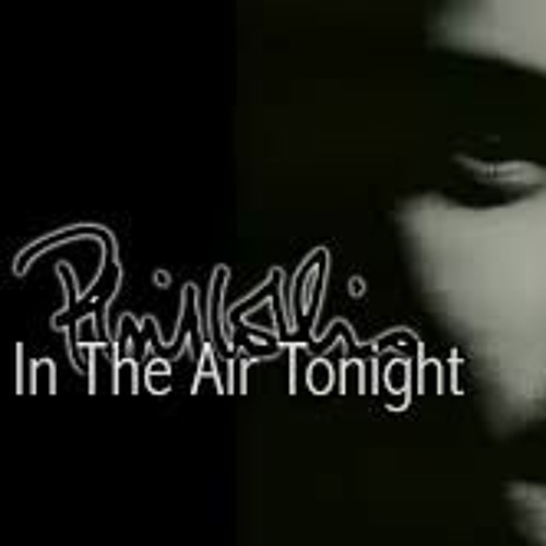 IN THE AIR TONIGHT(tribute To PHIL COLLINS Progressiveacidtechno RmX)