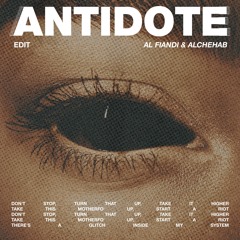 Antidote (AL Fiandi & Alchehab Edit) Click Buy To Download Full Version