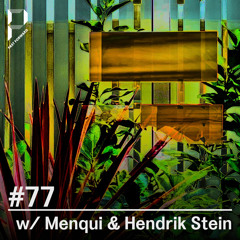 Past Forward #77 w/ Menqui & Hendrik Stein