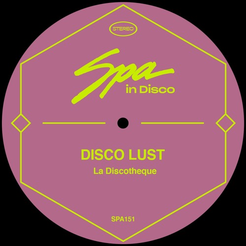 [SPA151] DISCO LUST - La Discothèque(Original Mix)