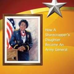 Download/Read My Rise To The Stars: How A Sharecropper's Daughter Became An Army General Free Epub