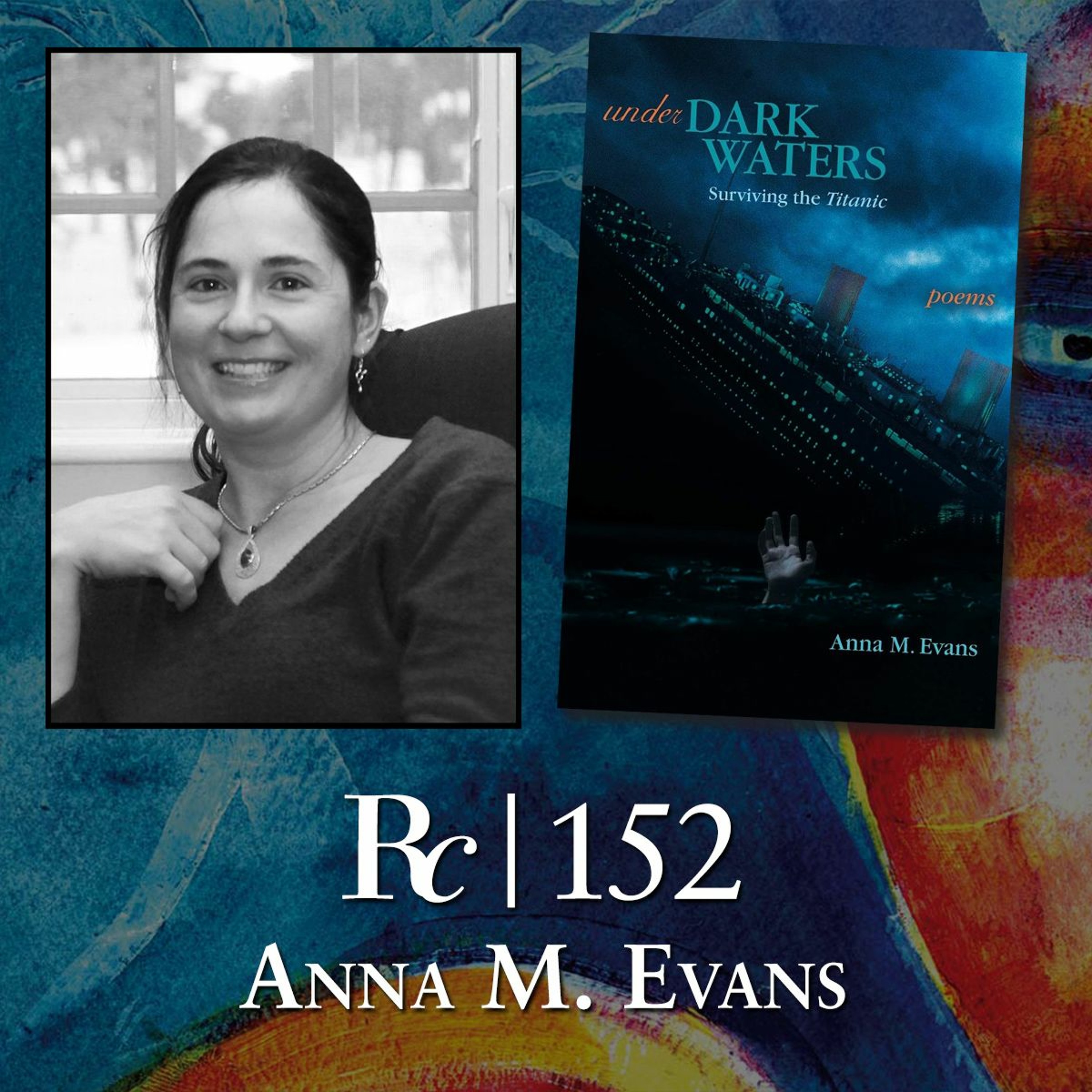 ep. 152 - Anna M. Evans