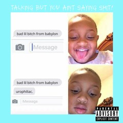 Talking But You Aint Saying Shit