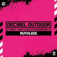 Ruthless | Decibel outdoor 2023 | Jump Classics | Friday