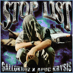 STOP LIST (FEAT. APOC KRYSIS) [PROD. NO NAME PLUG]