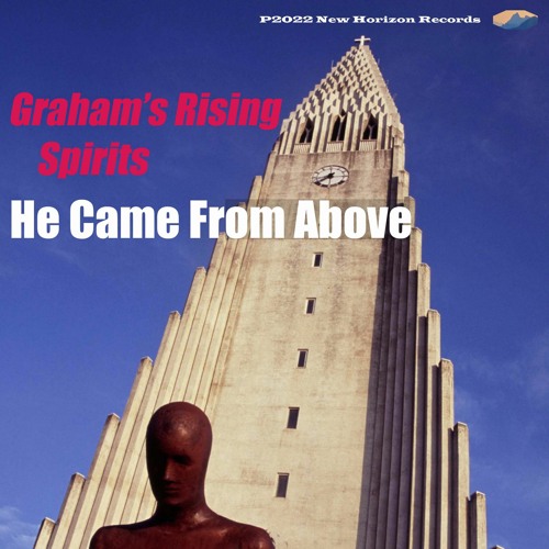 He Came From Above (Graham Williams)