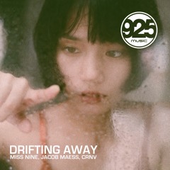 Miss Nine, Jacob Maess, CRNV - Drifting Away (Radio Edit) [925 Music]