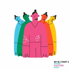 Third Culture Kids Part 2