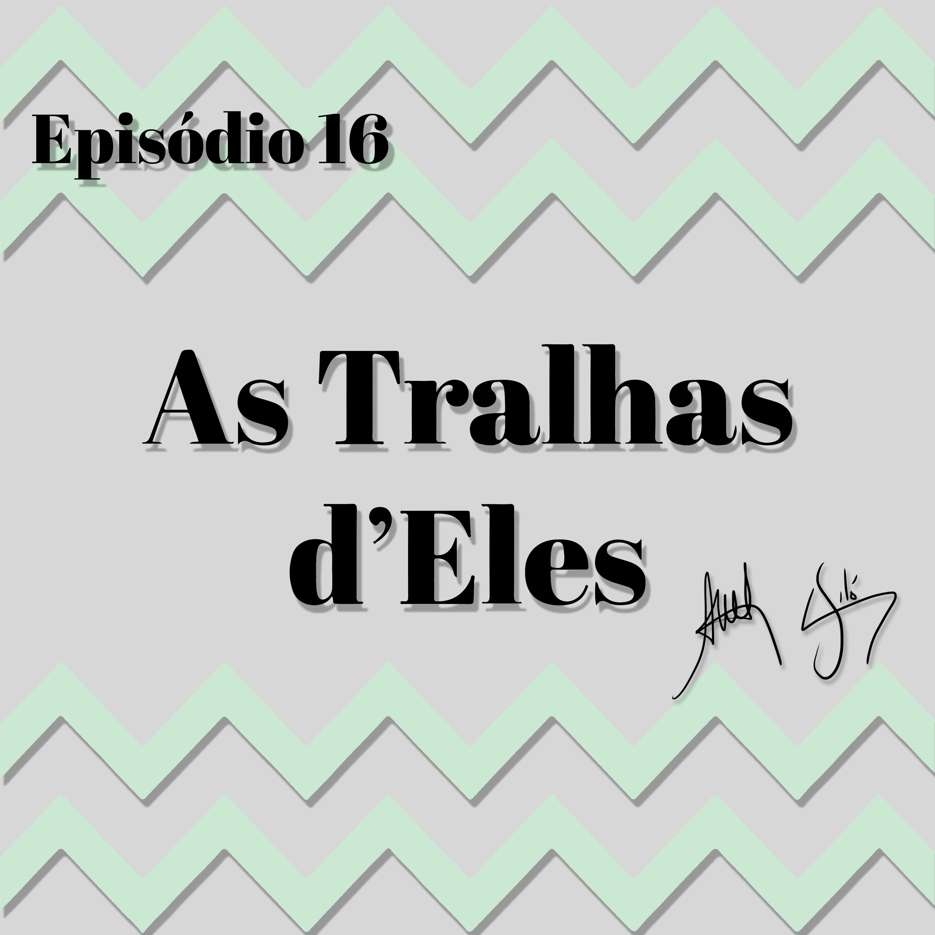 As Tralhas d\'Eles
