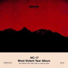 NC-17 'Most Violent Year Album - Part 2' - DISNCLP002 - OUT NOW