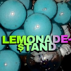 Lemonade$TAND (prod.)By $ir-Weezy