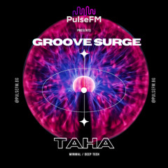 Groove Surge #010 by Pavel Kaleev presents TAHA