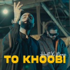 Naaji x Hossein Haft - To Khoobi