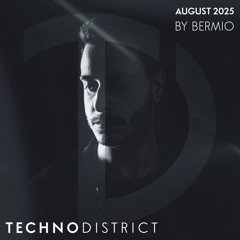 Techno District Mix August 2025 By Bermio | Free Download