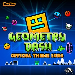 MDK - Geometry Dash (OFFICIAL THEME SONG)