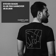 Steven Shade @ Klub Pan  (28.02.2020)