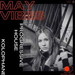 May Vibes - Closing Ocula - Kolophane - DJ Set