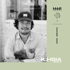 K.HSIA | Nowhere Radio 19.02.2021