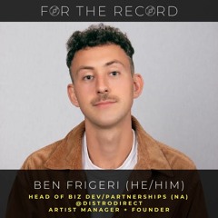 For the Record 020 - Ben Frigeri