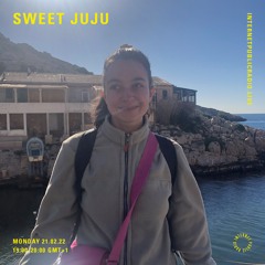 Sweet Juju - Internet Public Radio - 21st February 2022
