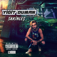 Yiğit Duman - Sakinleş