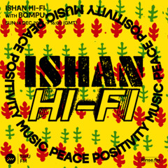Ishan HIFI with Bompu - 14 December 2025
