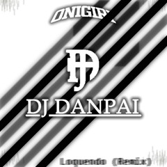 Onigiri - Loquendo (DJ DANPAI Remix) (Free download STEMS)