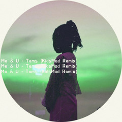 Me & U (KidsMad AfroHouse Remix)