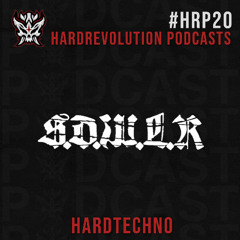 Hardrevolution Podcast #20 | S.D.W.L.R - Hardtechno