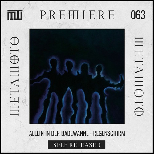MM PREMIERE 063 | Allein In Der Badewanne - Regenschirm [Self - Released]
