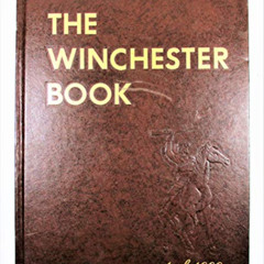 DOWNLOAD PDF ✔️ The Winchester Book by  George Madis [EBOOK EPUB KINDLE PDF]