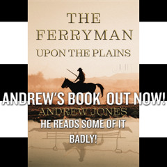 Bonus - The Ferryman Upon The Plains Book Reading