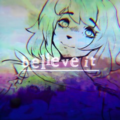 believe it ft. solaria [synthv original]