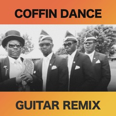 Coffin Dance Guitar REMIX