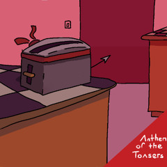 Anthem of the Toasters