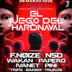 DJ TRIPS @NOU SET EL JUEGO DEL HARDNAVAL