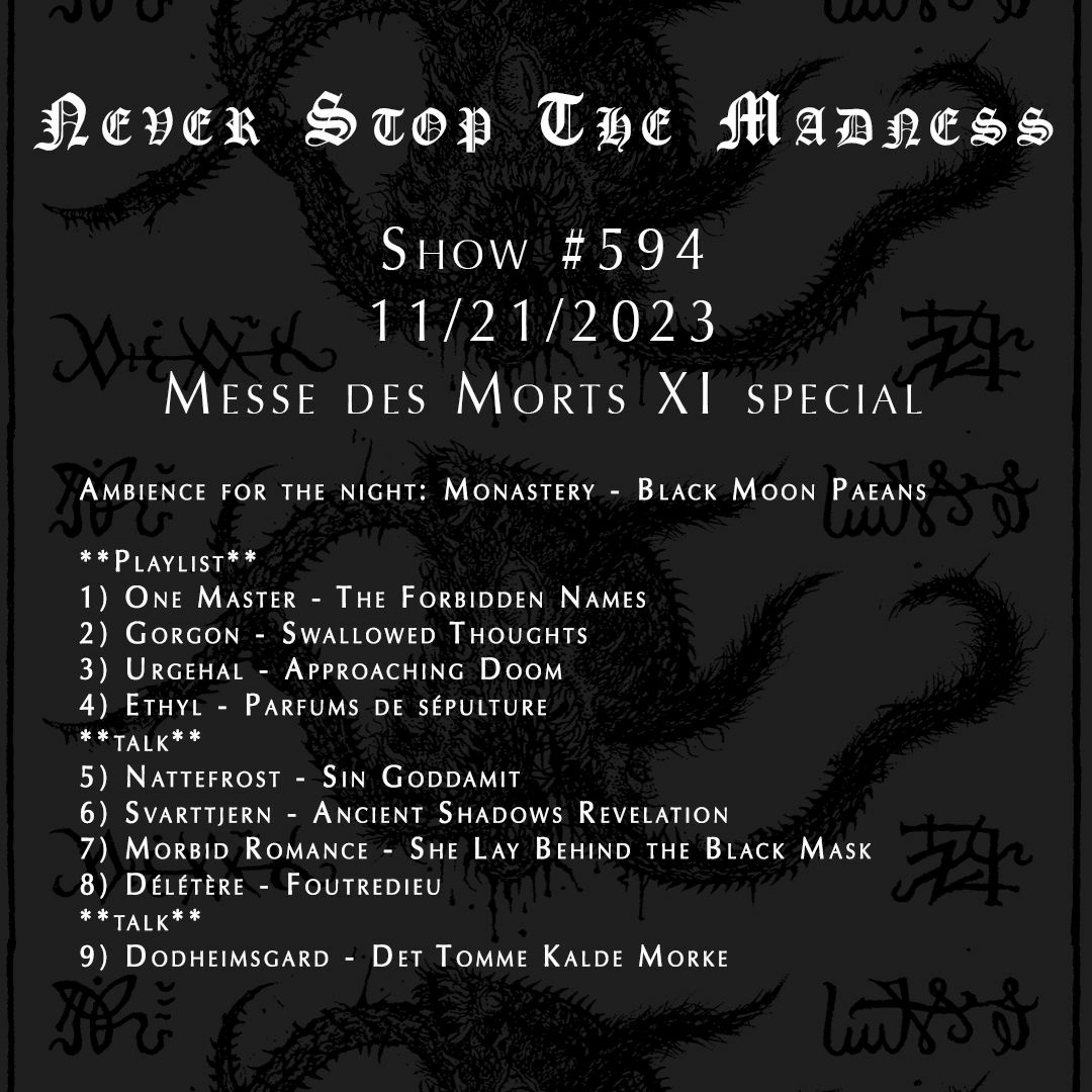 #594 - 11-21-23 - Messe des Morts XI #594 - 11-21-23 - Messe des Morts XI