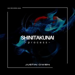 Justin Owen - SHINITAKUNAI ~Process~ (Original Mix)