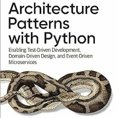 AUDIO Architecture Patterns with Python: Enabling Test-Driven Development, Domain-Driven Design