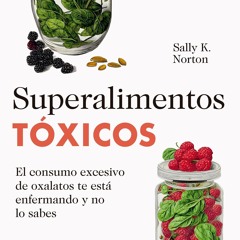 (⚡READ⚡) Superalimentos t?xicos / Toxic Superfoods (Spanish Edition)
